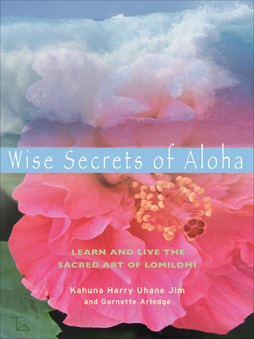 Title details for Wise Secrets of Aloha by Harry Uhane Jim - Available